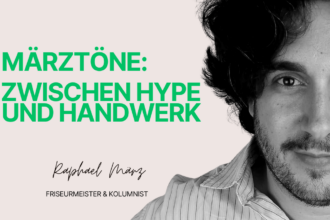 Grafik-Banner der COIFFO-Kolumne „Märztöne: Zwischen Hype und Handwerk“ mit einem Schwarz-Weiß-Porträt von Friseurmeister Raphael März vom Hair Club.