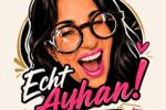 Echt Ayhan! Webserie von Ayhan Saglam