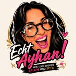 Echt Ayhan! Webserie von Ayhan Saglam
